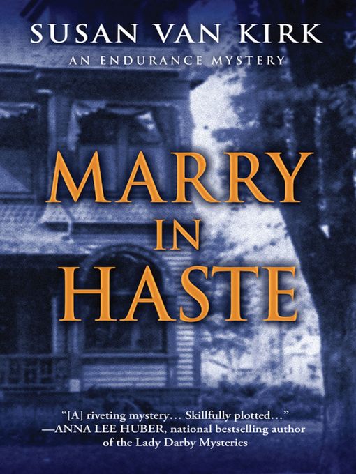 Title details for Marry in Haste by Susan Van Kirk - Available
